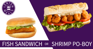 Lenten Dinner - Fish Sandwich or Shrimp Po-Boy