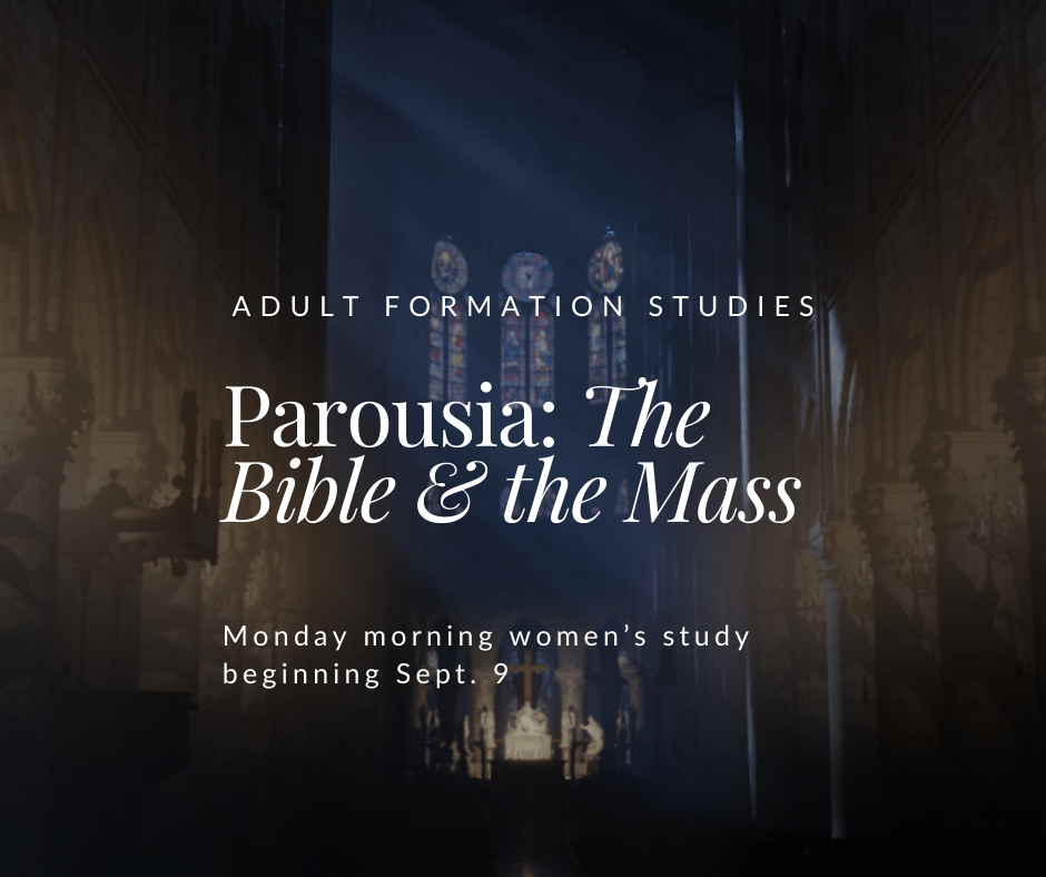 Parousia: The Bible and The Mass