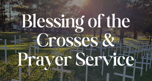 Blessing of the Crosses - Website